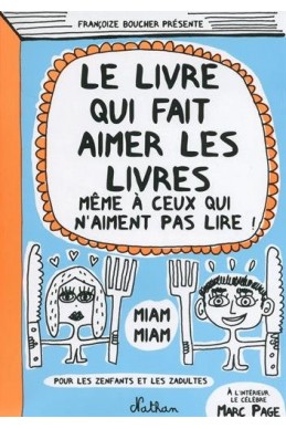 Le livre qui fait aimer les livres 